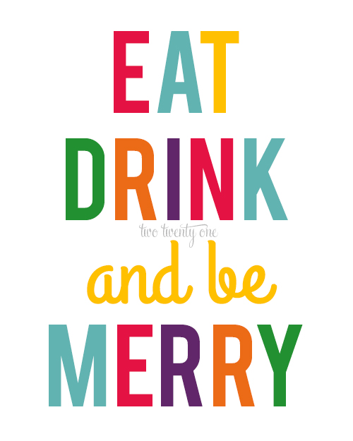 Eat Drink And Be Merry Printables