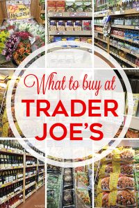 What To Buy At Trader Joe's